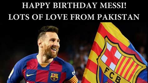 Lionel Messi Messi Happy Birthday Messi Youtube