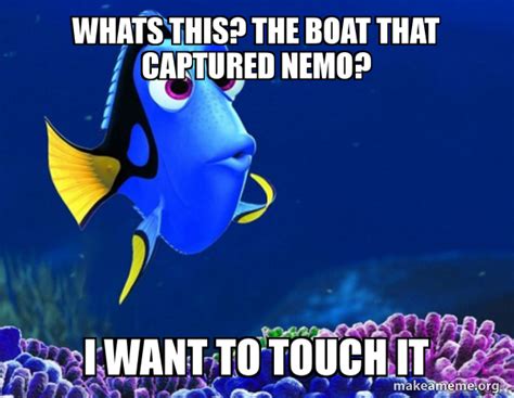 Nemo Touching The Boat Meme
