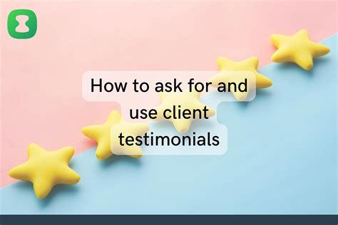 How to ask for and make use of amazing client testimonials • Clockk