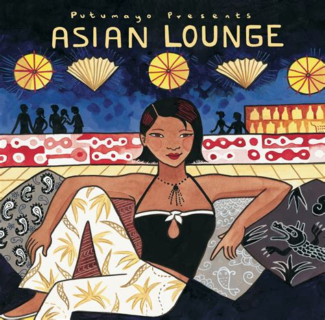 Release “putumayo Presents Asian Lounge” By Various Artists Cover Art Musicbrainz