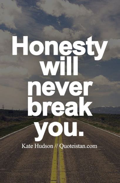 Discover famous quotes and sayings. 27+ Honesty Quotes, The Secret of Your Life Happiness