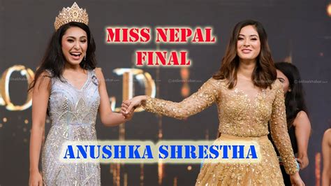 Anushka Shrestha Won The Miss Nepal World 2019 Title