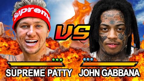 Supreme Patty Vs John Gabbana Versus Who Will Win The Fight Youtube