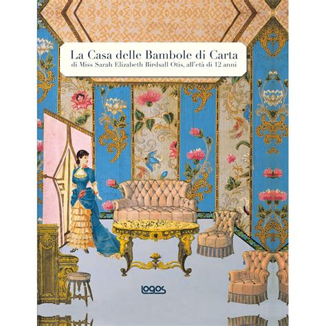 Acquista su ibs a 18.00€! LA CASA DELLE BAMBOLE DI CARTA - Logosedizioni | Libri.it
