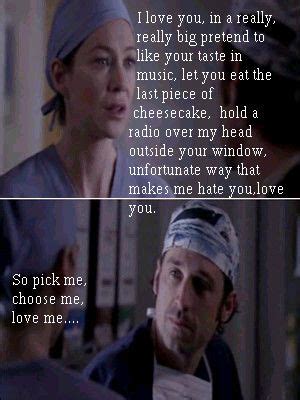 Grey's anatomy choose me love me quote. 123 best Pick Me, Choose Me, Love Me. images on Pinterest | Grey anatomy quotes, Greys anatomy ...