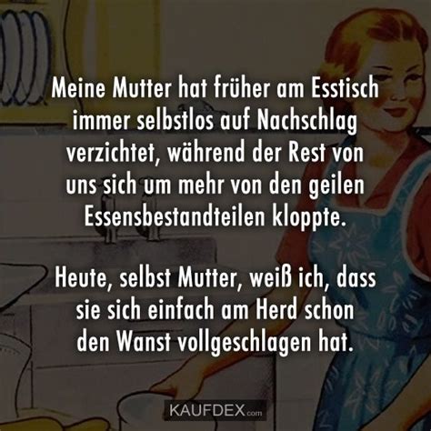 Saturday, 2 february 2019 add comment edit. Meine Mutter hat früher am Esstisch immer selbstlos auf ...