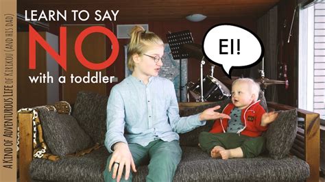 Learn To Say No With A Toddler Youtube