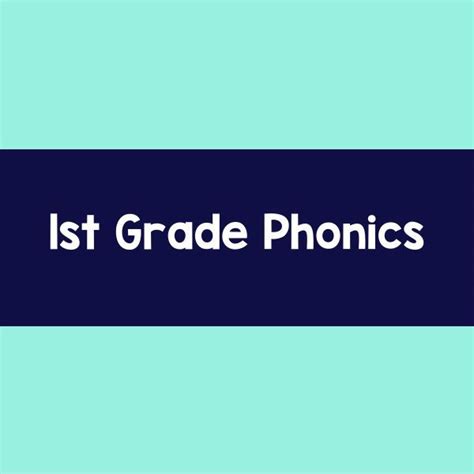 Are You Looking For 1st Grade Phonics Activities That Are Fun And