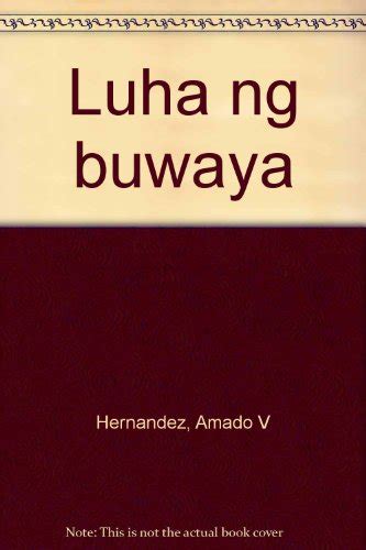 Luha Ng Buwaya Hernandez Amado V 9789711130022 Abebooks