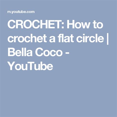 Crochet How To Crochet A Flat Circle Bella Coco Youtube Puff