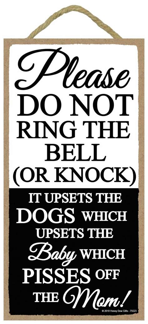 Funny Door Signs Please Do Not Ring The Bell Or Knock 5 X 10 Inch