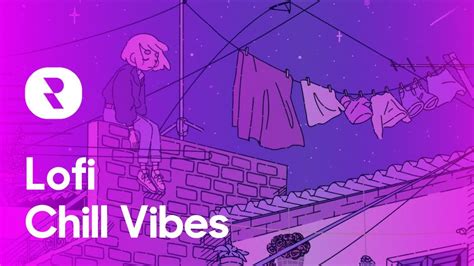 Lofi Mix Chill Vibes Music 🌱 Best Calm Lofi Songs 🌱 Music To Relax Your