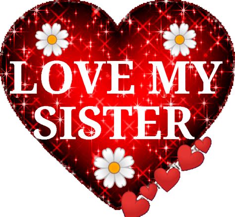 love my sister ️💌 ️ love your sister i love you sister love my sister