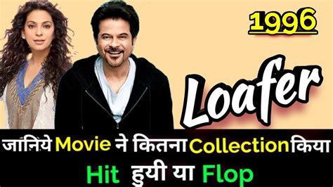 Anil Kapoor Loafer 1996 Bollywood Movie Lifetime Worldwide Box Office Collection Youtube