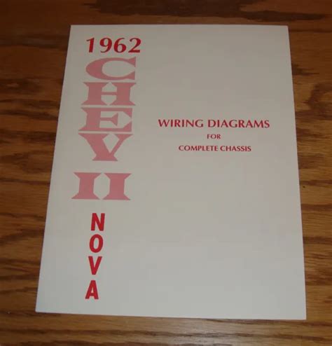 1962 Chevrolet Chevy Ii Nova Wiring Diagrams For Complete Chassis 62