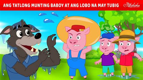 Ang Tatlong Munting Baboy At Ang Lobo Na May Tubig Engkanto Tales Mga Kwentong Pambata