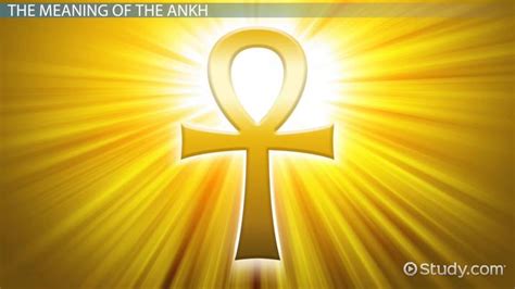 What Is An Egyptian Ankh Meaning And Symbol Video And Lesson