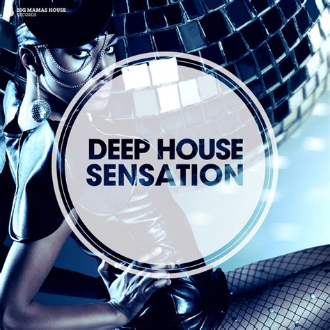 Various Deep House Sensation Deluxe Version At Juno Download