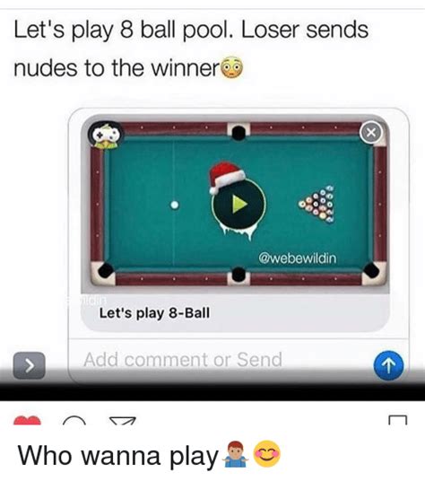 Let S Play Ball Pool Loser Sends Nudes To The Winner Let S Play