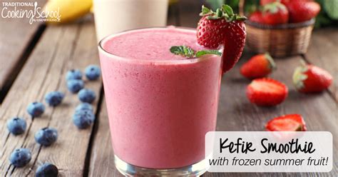 Don't worry, i 1won't forget (not forget). Kefir Smoothie With Frozen Summer Fruit | Traditional Cooking School