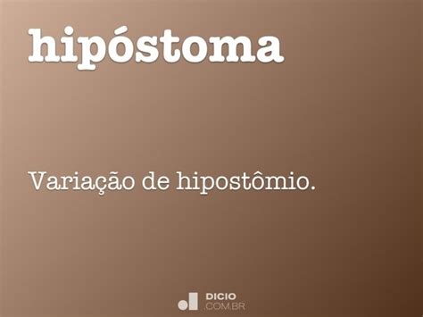 Hipóstoma Dicio Dicionário Online de Português