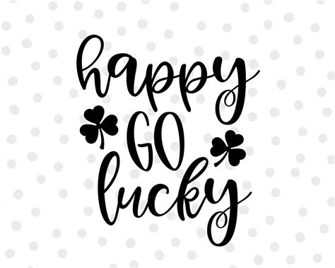 Happy Go Lucky Svg St Patricks Day Svg Irish Svg Etsy