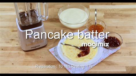 Pancake Batter Recipe Blender Magimix En Youtube