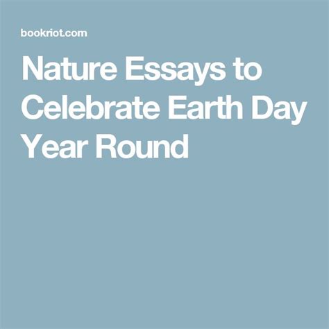 Nature Essays To Celebrate Earth Day Year Round Earth Day Essay Earth