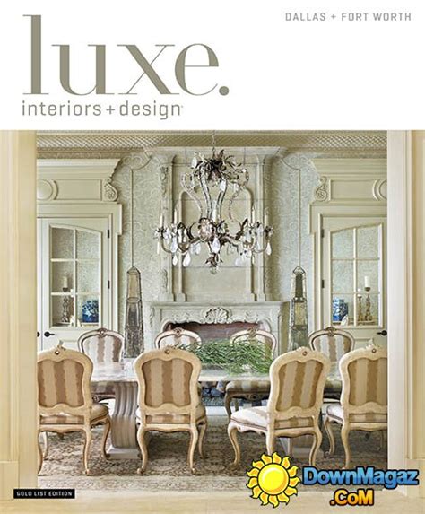 Luxe Interior Design Magazine Dallas Fort Worth Edition Winter