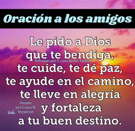 Oraciones Para Ti Y Para MÍ OraciÓn A Los Amigos Le Pido A Dios Que