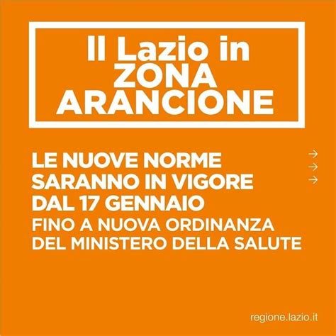 Il lazio diventa ufficialmente zona arancione. Il Lazio in zona Arancione da questa domenica 17 gennaio ...