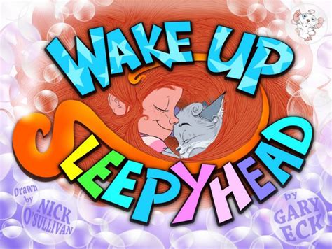Wake Up Sleepyhead By Gary Eck Goodreads