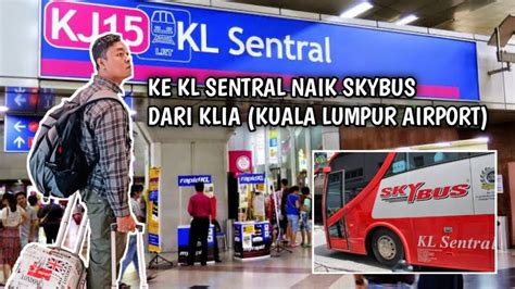 Some have already figured out that by stopping at an intermediate station such as putrajaya & cyberjaya or. NAIK BUS (SKYBUS) DARI KLIA2 KE KL SENTRAL KUALA LUMPUR ...