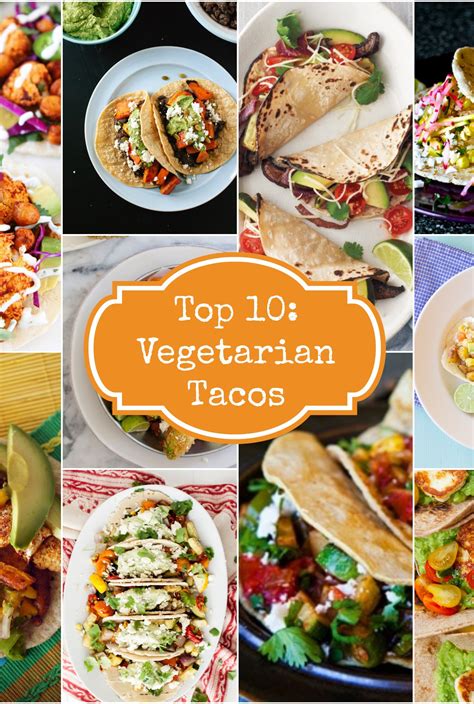 Top 10 Vegetarian Tacos Rainbow Delicious