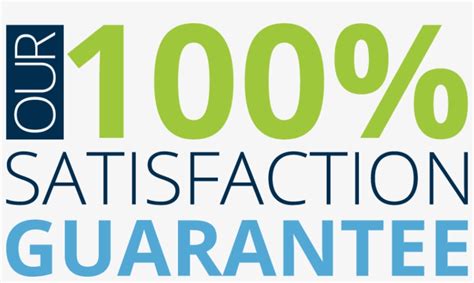 Our 100 Satisfaction Guarantee 100 Satisfaction Guarantee Logo Png 846x466 Png Download
