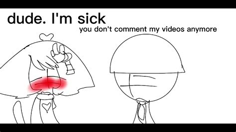 Im Sick Man Iwillstealyourliver69 Youtube