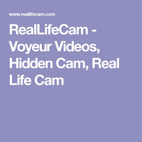Reallifecam Voyeur Videos Hidden Cam Real Life Cam