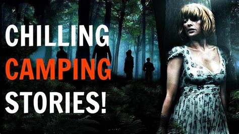 4 Terrifying CAMPING TRUE Horror Stories Chilling Narration YouTube