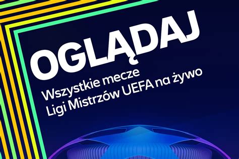 Polsat Box Pokaże Kolejne Sezony Ligi Mistrzów Uefa I Pko Bp