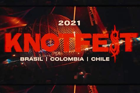 Knotfest tendrá una edición chilena el 2021. Knotfest: El festival de Slipknot anunció fechas en Brasil ...