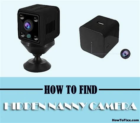 how to find a hidden nanny camera 4 ways to detect the cam