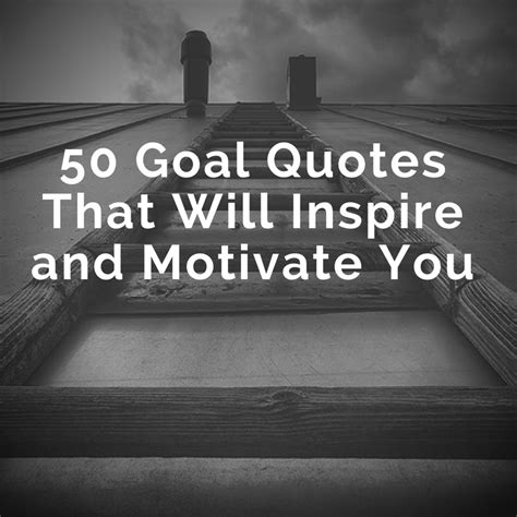 Quotes About Attaining Goals Best Quotes P