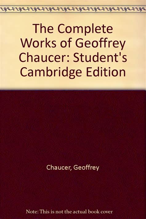 The Complete Works Of Geoffrey Chaucer Students Cambridge Edition