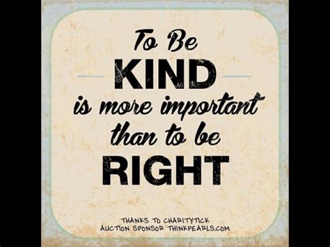 To Be Kind Is More Important Than To Be Right Confucius Say Words Of