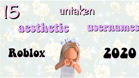 15 Aesthetic UNTAKEN Usernames For ROBLOX 2020 Only Eliqiis YouTube