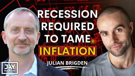 The Fed Needs To Drive Us Into A Recession To Tame Inflation Julian