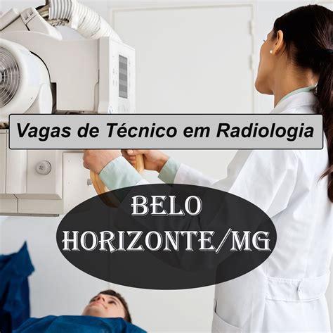 DICAS DE RADIOLOGIA Tudo Sobre Radiologia VAGA TÉCNICO EM RADIOLOGIA EM BELO HORIZONTE MG