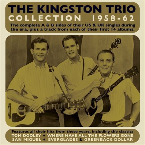 The Kingston Trio Collection 1958 62 Uk Music