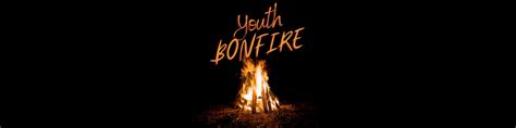 Youth Bonfire Midway Baptist Church