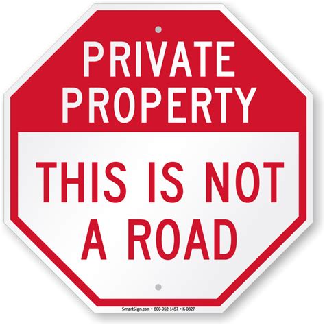 Private Property This Is Not A Road Sign Sku K 0827